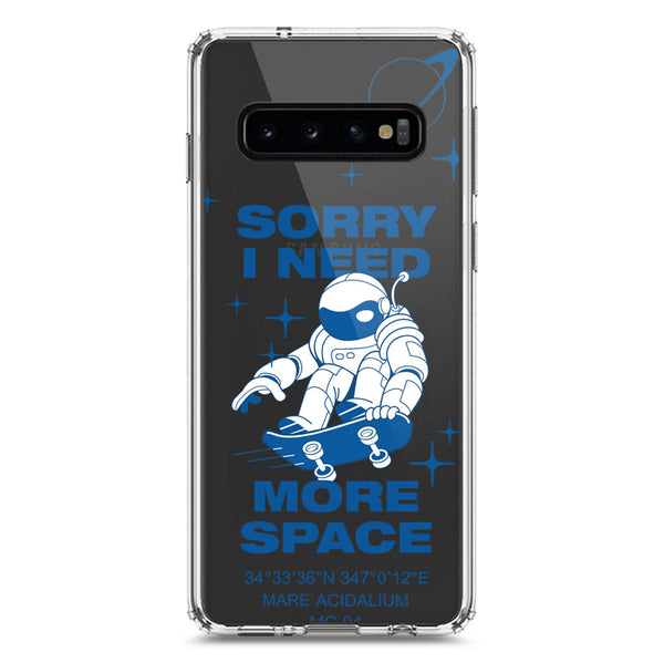 I Need More Space - Soft Phone Case - Crystal Clear Case - Samsung Galaxy S10