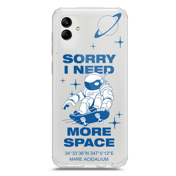 I Need More Space - Soft Phone Case - Crystal Clear Case - Samsung Galaxy M13 5G