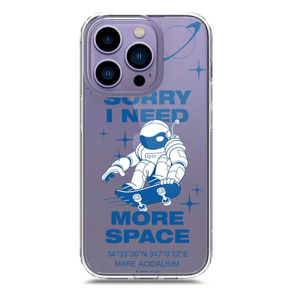 I Need More Space - Soft Phone Case - Crystal Clear Case - iPhone 14 Pro