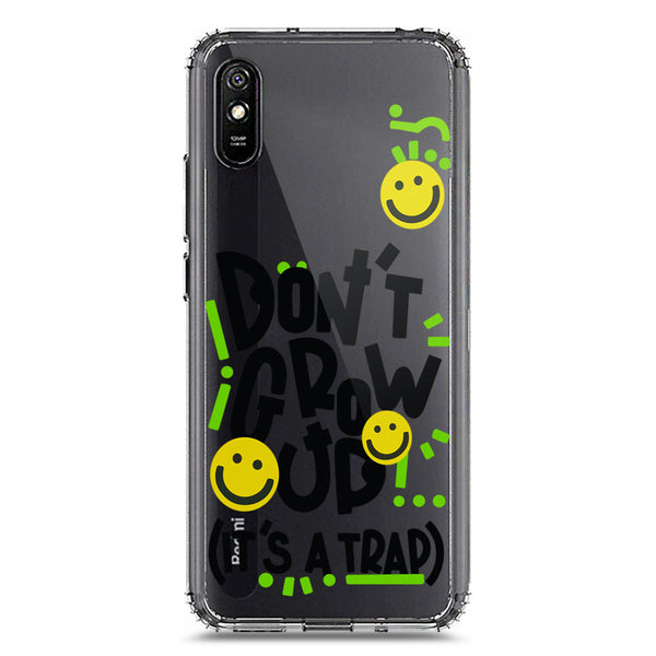 Don't Grow Up (it's A Trap) - Soft Phone Case - Crystal Clear Case - Xiaomi Redmi 9A