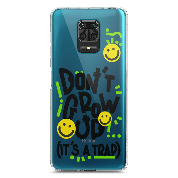 Don't Grow Up (it's A Trap) - Soft Phone Case - Crystal Clear Case - Xiaomi Poco M2 Pro