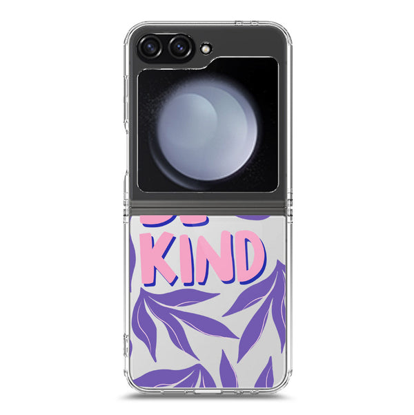 Be Kind - Soft Phone Case - Crystal Clear Case - Samsung Galaxy Z Flip 6
