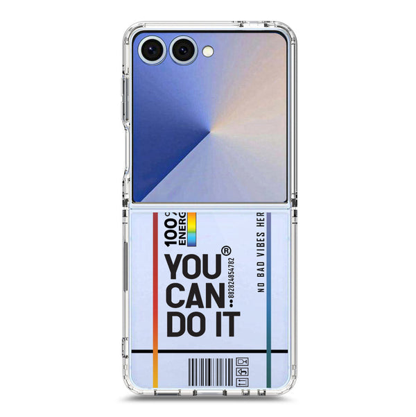 You Can Do It - Soft Phone Case - Crystal Clear Case - Samsung Galaxy Z Flip 7