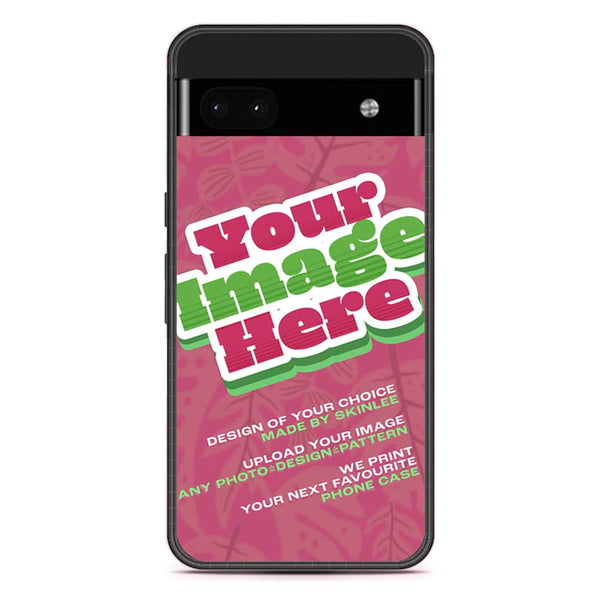 Customized Case Design Custom Photo Phone Case - Upload Your Photo - Google Pixel 7