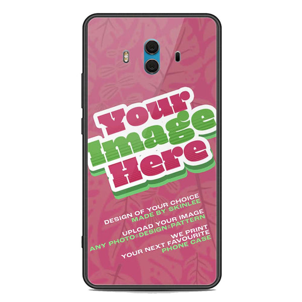 Customized Case Design Custom Photo Phone Case - Upload Your Photo - Huawei Mate 10
