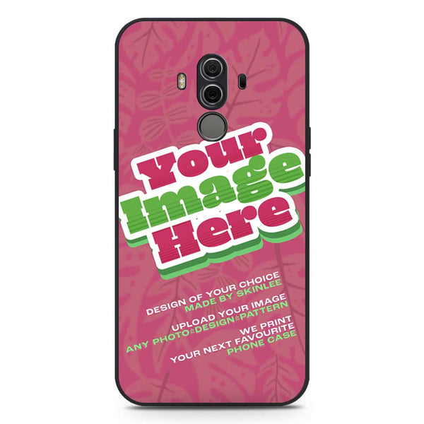 Customized Case Design Custom Photo Phone Case - Upload Your Photo - Huawei Mate 10 Pro