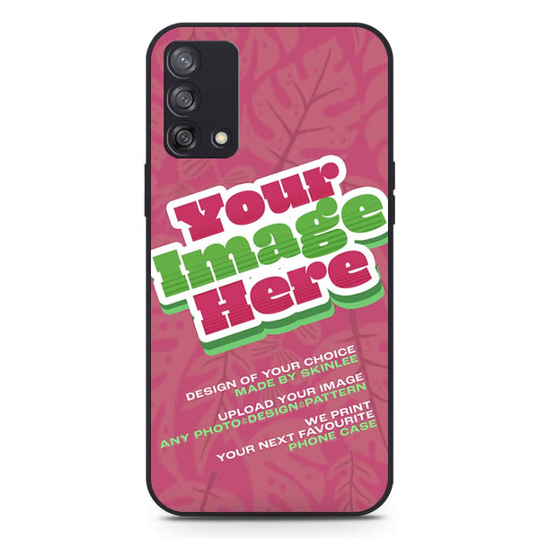 Customized Case Design Custom Photo Phone Case - Upload Your Photo - Oppo F19s